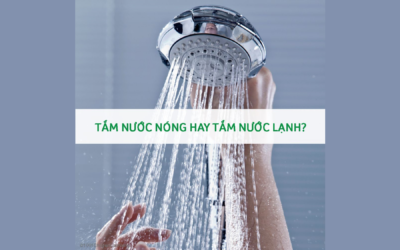 Tắm nước nóng hay tắm nước lạnh