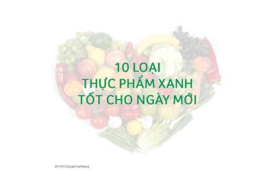10 loại thực phẩm xanh tốt cho ngày mới