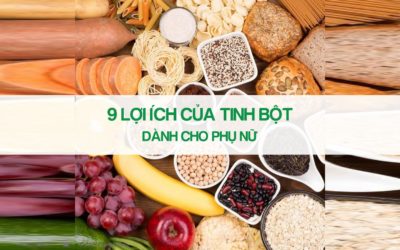 9 lợi ích của tinh bột dành cho phụ nữ